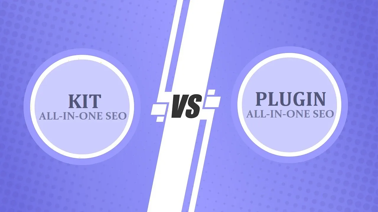 All-in-One SEO Kit vs. All-in-One SEO Plugin: A Comprehensive Comparison